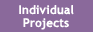 individual projects