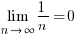 lim{n right infty}{1/n}=0